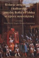 Opakowanie Relacje artystyczne i kulturalne między Italią a Polską w epoce nowożytnej