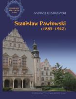Okładka książki Stanisław Pawłowski 1882-1940