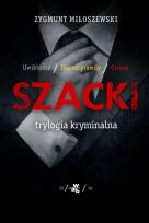 Okładka książki Trylogia kryminalna. Uwikłanie/Ziarno prawdy/Gniew