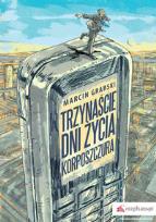 Okładka książki Trzynaście dni życia korposzczura
