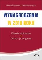 Okładka książki Wynagrodzenia w 2016 roku - zasady rozliczania - ewidencja księgowa