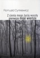 Okładka książki Z cienia mego życia wyszły pierwsze moje wiersze