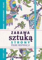 Okładka książki Zabawa sztuką. Strony pełne inspiracji