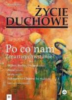 Okładka książki Życie Duchowe 86/2016 Po co nam Zmartwychwstanie?