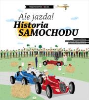 Okładka książki Ale jazda! Historia samochodu