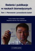 Okładka książki Badania i publikacje w naukach biomedycznych Tom 1