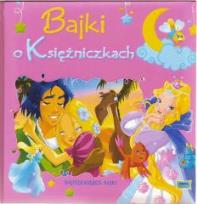 Okładka książki Bajki o księżniczkach