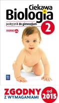 Okładka książki Biologia GIM 2 Ciekawa biologia Podr. w.2016 WSIP