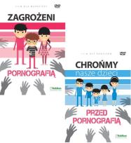 Okładka książki Chrońmy nasze dzieci przed pornografią +Zagrożeni pornografią - 2 filmy na DVD
