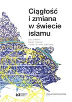 Okładka książki Ciągłość i zmiana w świecie islamu