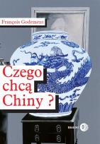 Okładka książki Czego chcą Chiny?