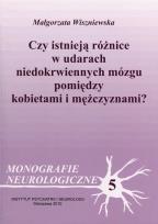 Okładka książki Czy istnieją różnice w udarach niedokrwiennych mózgu pomiędzy kobietami i mężczyznami?