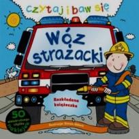 Okładka książki Czytaj i baw się Wóz strażacki rozkładanka