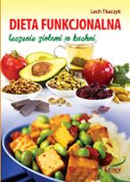 Okładka książki Dieta funkcjonalna. Leczenie ziołami w kuchni