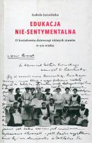 Okładka książki Edukacja Nie-sentymentalna