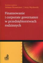 Okładka książki Finansowanie i corporate governance w przedsiębiorstwach rodzinnych