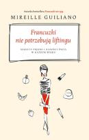 Okładka książki Francuzki nie potrzebują liftingu