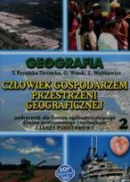 Okładka książki Geografia Człowiek gospodarzem przestrzeni geograficznej Podręcznik Część 2 Zakres podstawowy