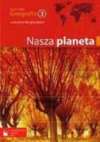 Okładka książki Geografia  GIM 3 Nasza Planeta ćw 2009 ORTUS/PWN