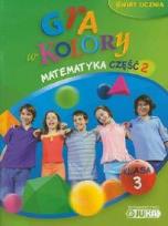 Okładka książki Gra w kolory kl. 3 Matematyka cz.2 JUKA