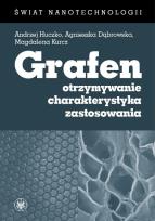 Okładka książki Grafen. Otrzymywanie, charakterystyka, zastosowania