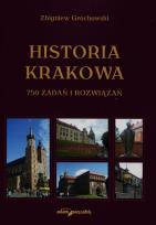 Okładka książki Historia Krakowa 750 zadań i rozwiązań