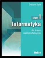 Okładka książki Informatyka cz. 1 LO G.Koba MIGRA