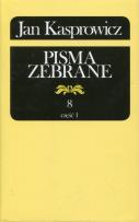 Okładka książki Jan Kasprowicz Pisma zebrane Tom 8 Część 1