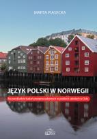 Okładka książki Język polski w Norwegii Na przykładzie badań przeprowadzonych w polskich szkołach w Oslo