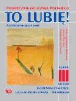 Okładka książki J.polski To Lubię! LO 3 Kształ. językowe WE