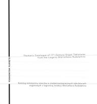 Okładka książki Katalog tematyczny utworów w siedemnastowiecznych tabulaturach organowych z legnickiej kolekcji Bibliotheca Rudolphina