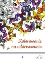 Okładka książki Kolorowanie na odstresowanie