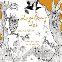 Okładka książki Koloruj i znajduj ukryte skarby. Zagadkowy las