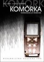 Okładka książki Komórka. Komunikacja mobilna