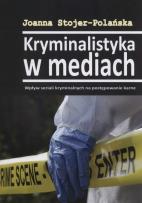 Okładka książki Kryminalistyka w mediach