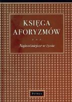 Okładka książki Księga Aforyzmów Najważniejsze w życiu TW