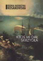 Okładka książki Ktoś mi dał skrzydła