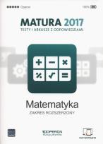 Okładka książki Matematyka Matura 2017 Testy i arkusze Zakres rozszerzony