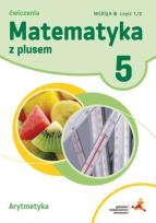 Okładka książki Matematyka SP 5 Z Plusem Arytmetyka wersja B GWO