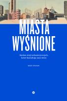 Okładka książki Miasta wyśnione