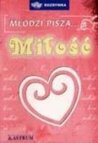 Okładka książki Młodzi piszą... miłość