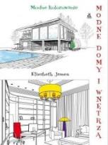 Okładka książki Modne kolorowanie. Modne domy i wnętrza