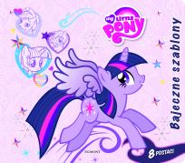 Okładka książki Mój kucyk Pony. Bajeczne szablony