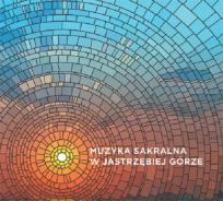 Okładka książki Muzyka Sakralna w Jastrzębiej Górze