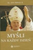 Okładka książki Myśli na każdy dzień - Jan Paweł II DiKŚW wyd 2011