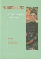 Okładka książki Natura ludzka w filozofii nowożytnej i współcz.