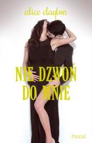 Okładka książki Nie dzwoń do mnie