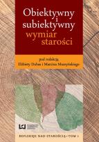 Okładka książki Obiektywny i subiektywny wymiar starości