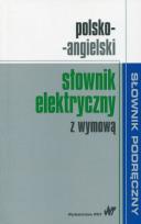 Okładka książki Polsko-angielski słownik elektryczny z wymową
