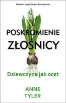 Okładka książki Poskromienie złośnicy Dziewczyna jak ocet